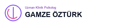 Klinik Psikolog Gamze Öztürk